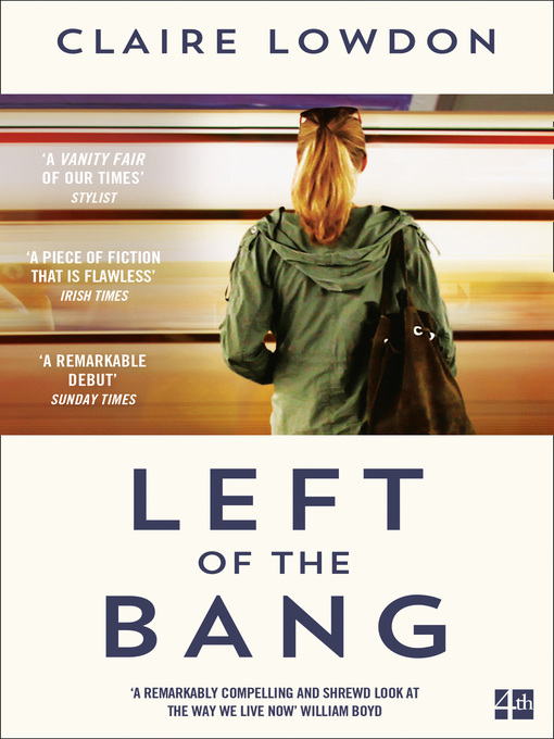 Title details for Left of the Bang by Claire Lowdon - Available